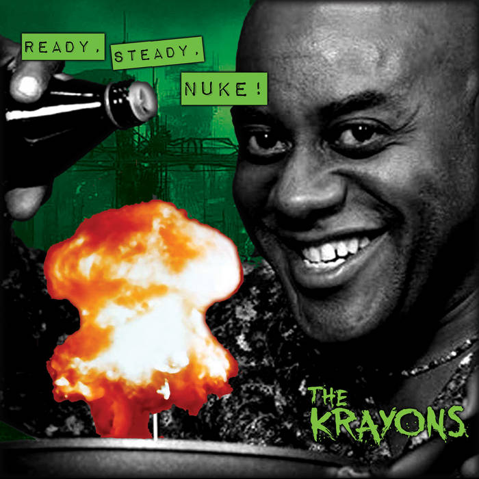 The Krayons - Ready, Steady, Nuke! - CD